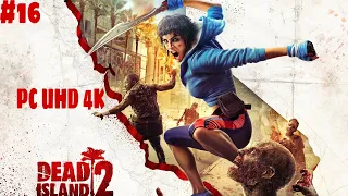 Прохождение Dead Island 2 на Русском языке ➤ Часть 16 ➤ Мёртвый остров PС (ПК) UHD (4К)