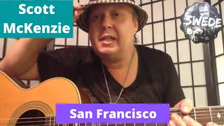 San Francisco Scott McKenzie Acoustic Guitar Lesson by The Swede