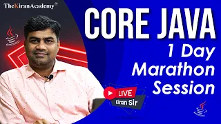 Core Java 1 Day Marathon Session | By Kiran Sir
