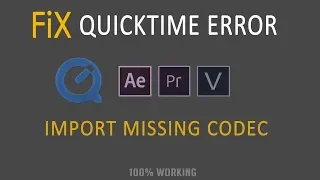 Fix Quicktime error & Export After Effects, Premiere, Sony Vegas