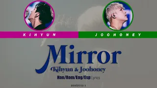 Kihyun & Joohoney (2CHAIN) - Mirror (MONLYRICS X Instrumental) (Color Coded Han/Rom/Eng/Esp Lyrics)