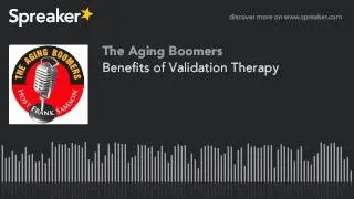 Benefits of Validation Therapy