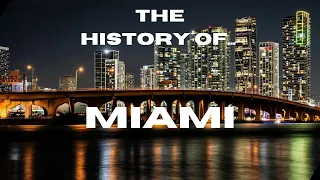 The History of Miami