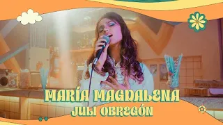 Juli Obregón - María Magdalena - Sandra