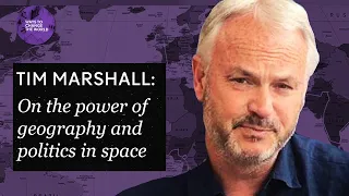 Tim Marshall on the power of geography and the new frontier of geopolitics: Space