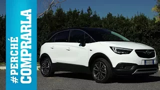 Opel Crossland X | Perché comprarla... e perché no