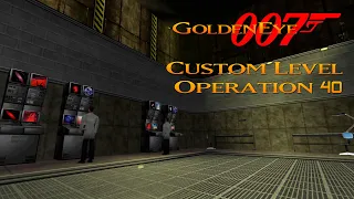 GoldenEye 007 N64 - Operation 40 - 00 Agent (Custom level)