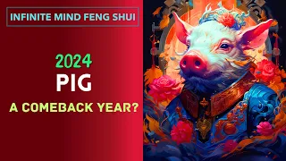 2024 PIG Zodiac Sign - Forecast & Cures | Chinese Zodiac Astrology Forecast | Year of WOOD DRAGON