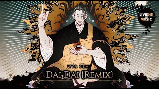 TIKTOK || WYR GEMI - Dai Dai {Remix} - LIVE345MUSIC