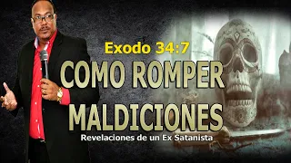 COMO ROMPER MALDICIONES (Familiares, Generacionales, Ancestrales)  - REVELACIONES DE UN EX SATANISTA