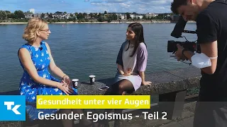 Gesunder Egoismus - Teil 2 | Gesundheit unter vier Augen (mit Miriam Davoudvandi)