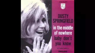 DUSTY SPRINGFIELD - IN THE MIDDLE OF NOWHERE