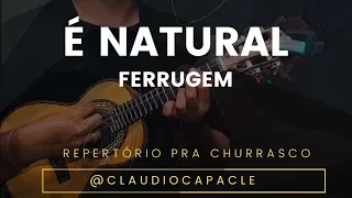 É Natural - Ferrugem | Cavaquinho | Claudio Capacle