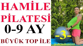 Hamile Pilatesi 0-9 Ay arası Büyük Top ile -3-