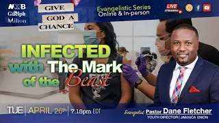 Infected With The Mark Of The Beast || Pastor Dane Fletcher || April 26, 2022