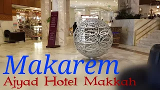 Makarem Ajyad Hotel Makkah Room Reception, lobby and Distance from Masjid Al Haram