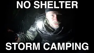 No Shelter Thunder Storm Stealth Camping