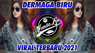 DJ DERMAGA BIRU 2021