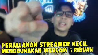 PERJALANAN STREAMER KECIL DENGAN WEBCAM 5RBAN