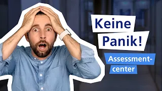 ASSESSMENT CENTER  I Alles was du wissen musst (+ Beispielfragen) 🚀 I Traumjob