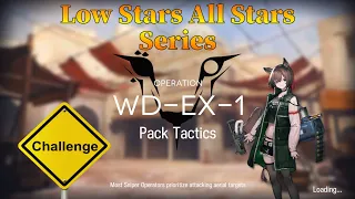 Arknights WD-EX-1 Challenge Mode Guide Low Stars All Stars