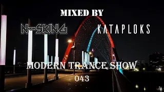 N-sKing & Kataploks - Modern Trance Show 043
