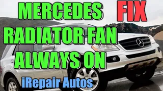 Mercedes Coolant Fan Always On Part II  ( FIX )