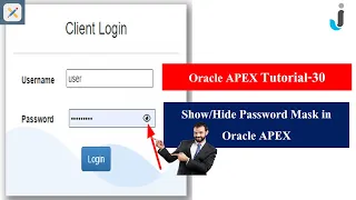 Oracle APEX Tutorial(30)- Show/Hide Password Mask in Oracle APEX