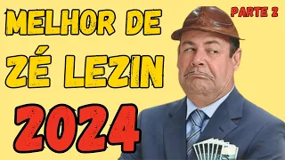 ZÉ LEZIN ESPECIAL COM AS MELHORES PIADAS DO ZÉ LEZIN 2024 (Parte2)