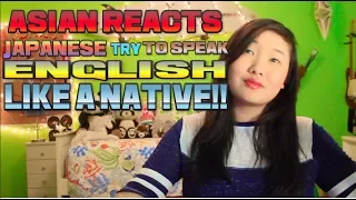 Asian Reacts: Funny Japense Try To Speak English Like A Native