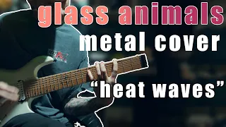 GLASS ANIMALS | HEAT WAVES | METAL COVER