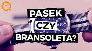 PASEK czy BRANSOLETA? Jaki zegarek wybrać? | TikTalk odc. 3