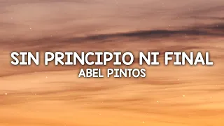 Abel Pintos - Sin Principio Ni Final (Letra/Lyrics)