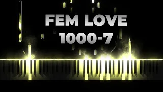 fem love 1000-7 караоке на пианино, текст, кавер - я умер прости