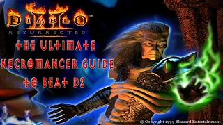 Diablo 2 Resurrected Beginner Necromancer Guide To Beating Normal Act 1 To Hell Act 5