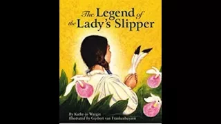 Legend of the Lady's Slipper by Kathy Jo Wargin