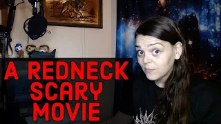A Redneck Scary Movie  (Ginger Billy)  -  REACTION -  From 08/13/21 Livestream