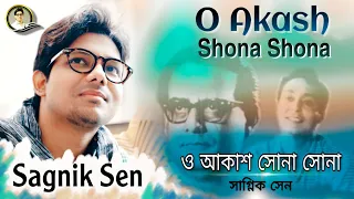 O Akash Shona Shona - Sagnik Sen