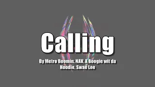 【中文字幕】Metro Boomin, NAV, A Boogie wit da Hoodie, Swae Lee - Calling