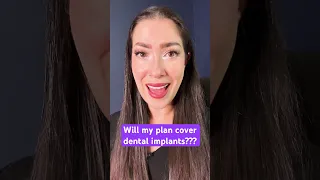 Will My Dental Plan Cover Dental Implants? Missing Teeth Clause