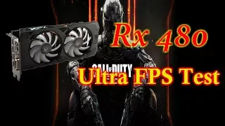 Rx 480 Call of Duty Black Ops 3 Ultra FPS Test