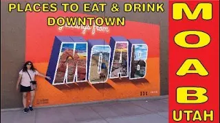 DOWNTOWN MOAB, UTAH Places to eat and drink, Lyons Park, May 2022
