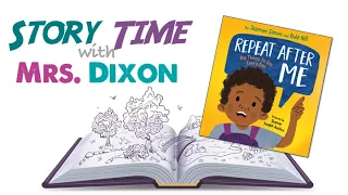 Story Time with Mrs. Dixon | Repeat After Me