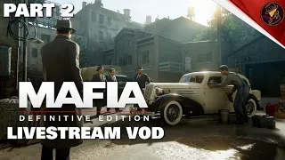 VoD | Mafia: Definitive Edition Livestream | Part 2 | 6th May 2024