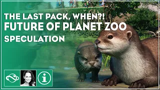 ▶ The Last Pack of Planet Zoo! When?! | Speculation