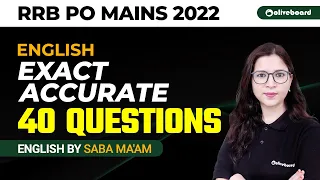 RRB PO Mains 2022 | English Exact Accurate 40 Questions | RRB PO Mains English By Saba Ma'am