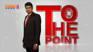 "TO THE POINT" by Chidambar - PROMO | Prime9 News