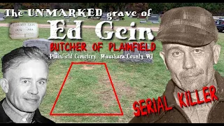 Grave of a serial KILLER... ED GEIN The Plainfield Butcher!!!!