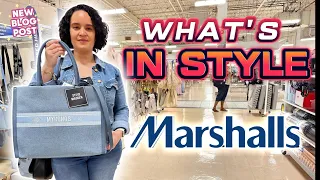 MARSHALLS WHAT'S IN STYLE NOW