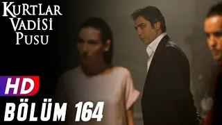 Kurtlar Vadisi Pusu 164.Bölüm FullHD 1080p (Duran Emmi)